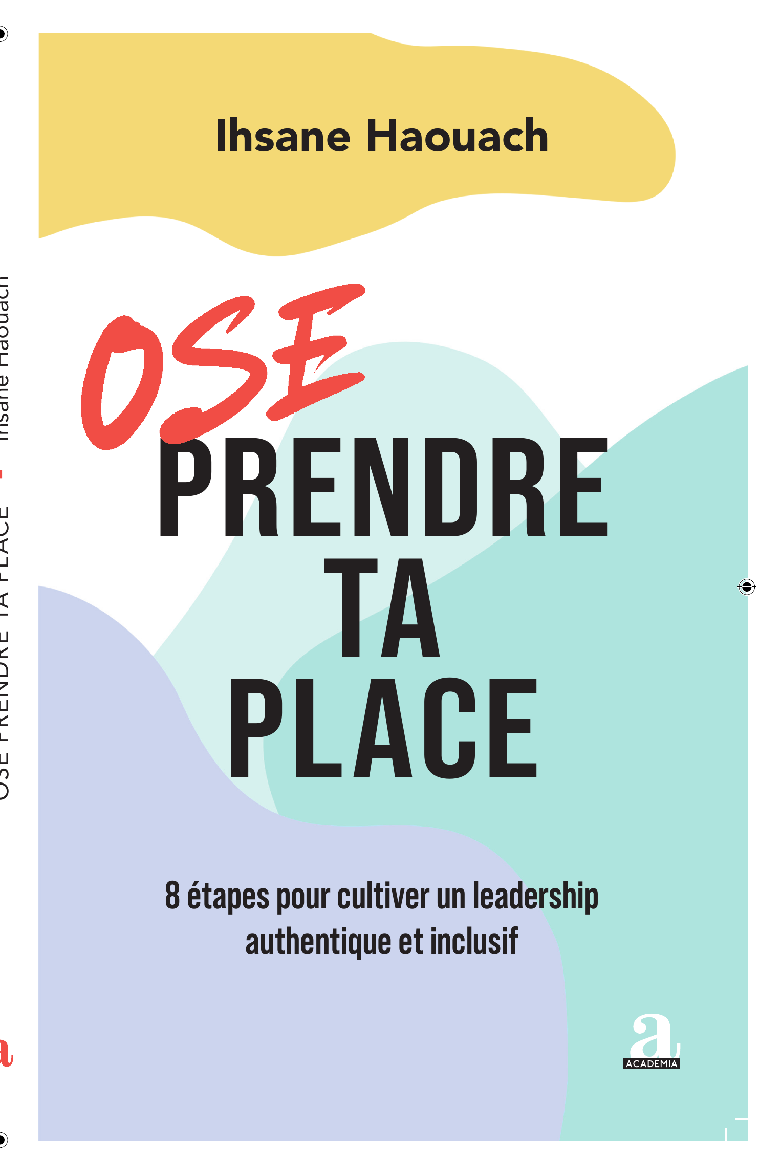 Couverture de Ose prendre ta place